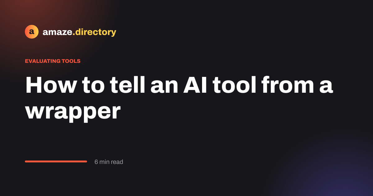 An essay on separating real AI products from thin wrappers